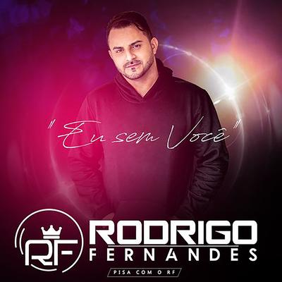 Eu Sem Você By Rodrigo Fernandes's cover