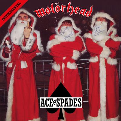 Ace of Spades (40th Anniversary Master) [Instrumental] By Motörhead's cover