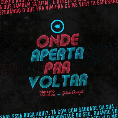 Onde Aperta pra Voltar By Marcelo e Matteo, Juliana Gorayeb's cover