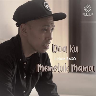 Doa Ku Memeluk Mama's cover