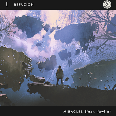 Miracles By Refuzion, fawlin's cover