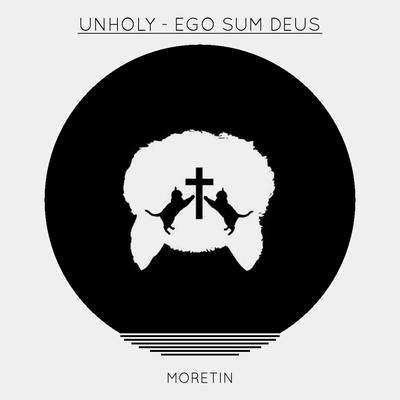 Ego Sum Deus By Unholy's cover