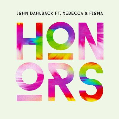 Honors (Radio Mix) By John Dahlbäck, Rebecca & Fiona's cover