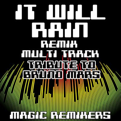 It Will Rain (Re-Mix Multi Track Tribute to Bruno Mars)'s cover