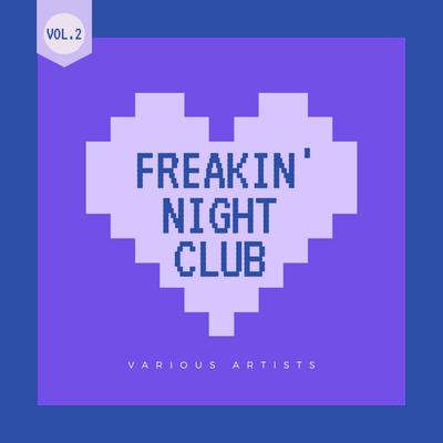 Freakin' Night Club, Vol. 2's cover