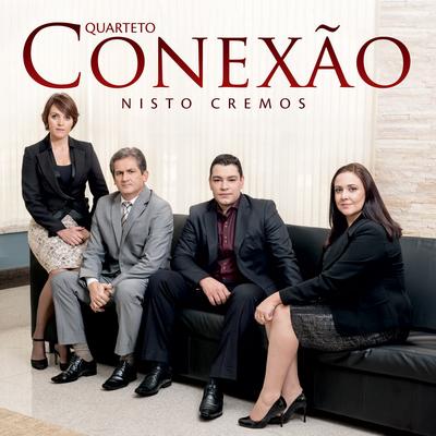 Breve Jesus Voltará By Quarteto Conexão's cover