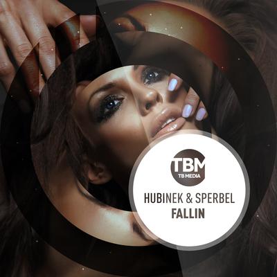 Fallin (Radio Edit) By Hubinek & Sperbel's cover