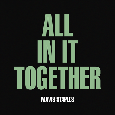 All In It Together By Mavis Staples's cover