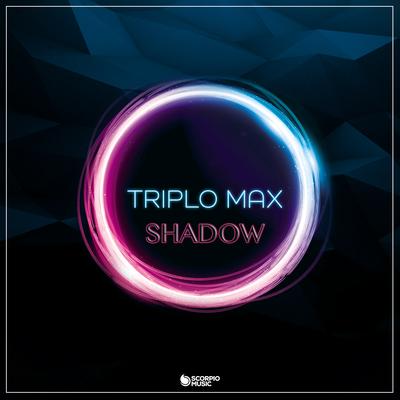 Shadow By Triplo Max's cover