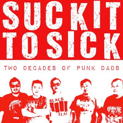 Suckit To Sick's cover