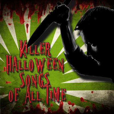 Killer Halloween Songs of All Time's cover