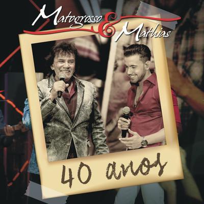 Eu e a Madrugada (Ao Vivo) By Bruno & Marrone, Matogrosso & Mathias's cover