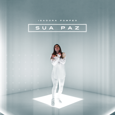 Sua Paz By Isadora Pompeo's cover