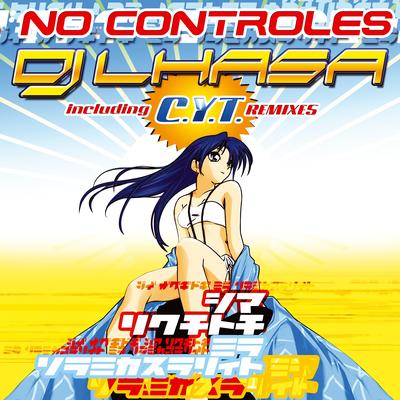 No Controles By DJ Lhasa's cover