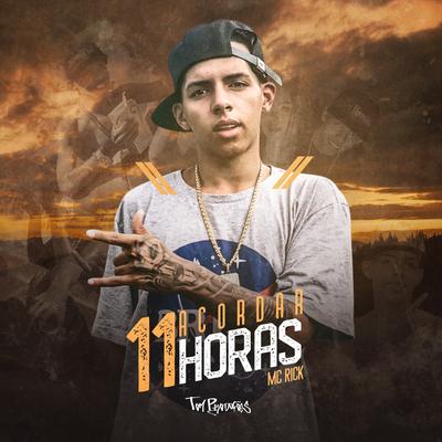 Acordar 11 Horas By MC Rick's cover