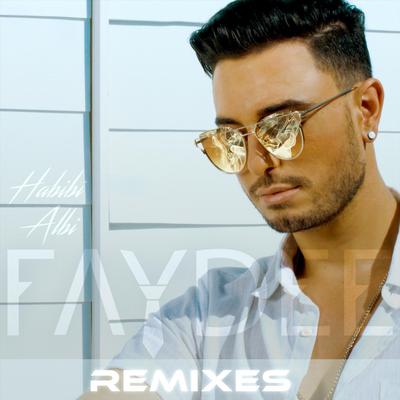 Habibi Albi (DJ Kantik Remix) [feat. Leftside] By Faydee, Leftside, DJ Kantik's cover