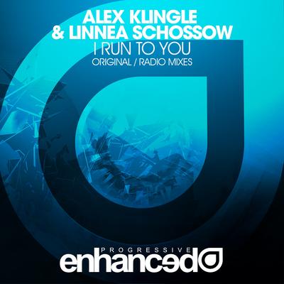 I Run To You (Radio Mix) By Alex Klingle, Linnea Schössow's cover