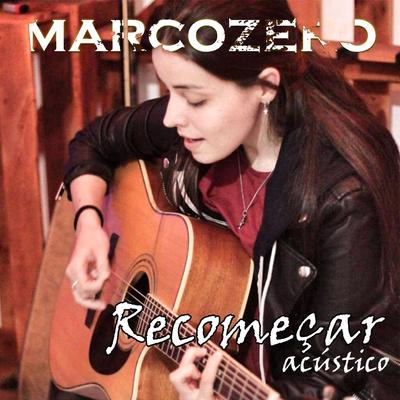 Recomeçar (Acústica) [feat. Jess Camacho] By Marcozero, Jess Camacho's cover