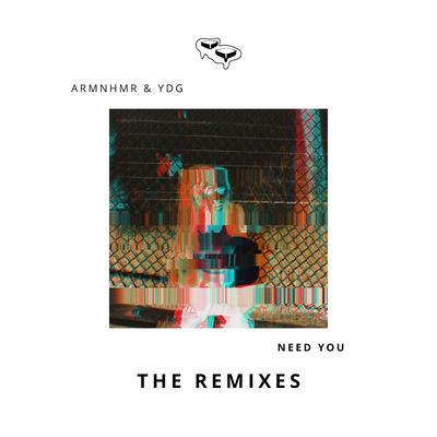 Need You - The Remixes's cover