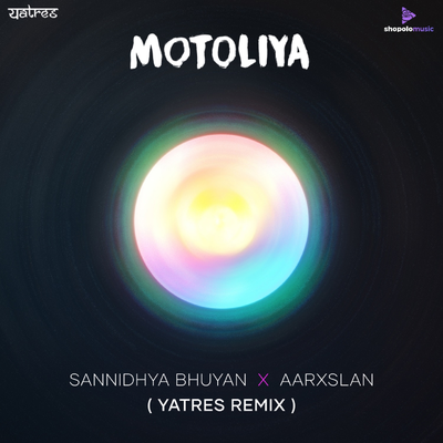 Motoliya (Yatres Remix) By Sannidhya Bhuyan, Yatres's cover