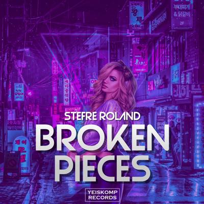 Broken Pieces By Stefre Roland's cover