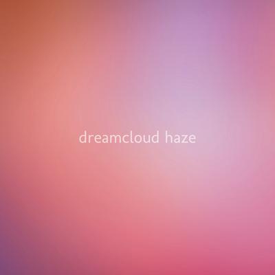 Dreamcloud Haze's cover