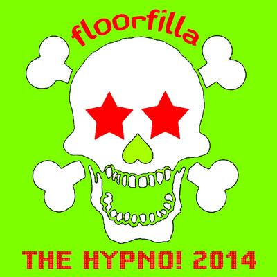 The Hypno (Farenthide & Hubertuse Rework Edit) By Floorfilla, Farenthide, Hubertuse's cover