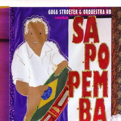 Guga Stroeter E Orquestra Hb Convidam Sapopemba's cover
