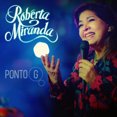 Ponto G By Roberta Miranda's cover