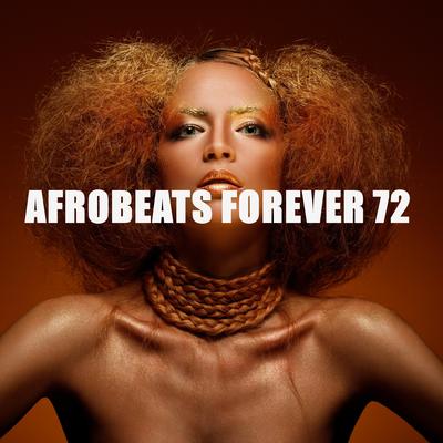 Afrobeats Forever 72's cover