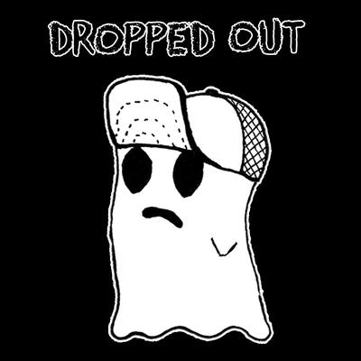 By Dropped Out (Remastered)'s cover