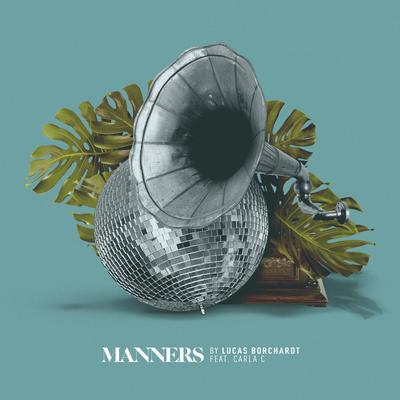 Manners By Carla C, Lucas Borchardt's cover