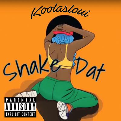 Shake Dat (feat. Lil Jay) By Loui, Lil Jay's cover