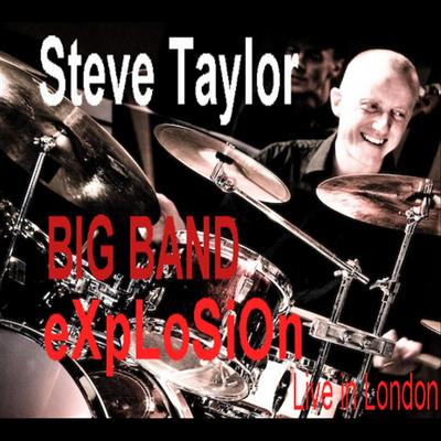 Too Close for Comfort By Steve Taylor Big Band Explosion's cover