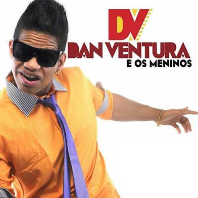 Bonde do Dan Ventura e os Meninos's cover