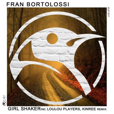 Girl Shaker (LouLou Players Sleep With A Hat Remix) By Fran Bortolossi, Loulou Players's cover