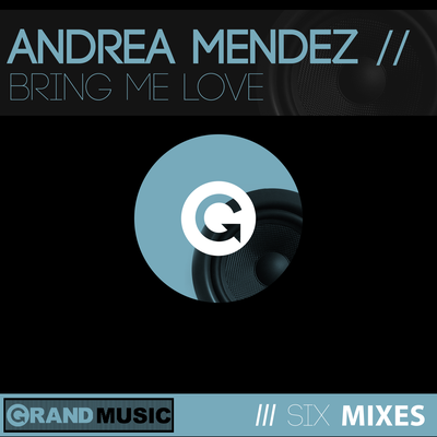 Bring Me Love (Classic Frankie) By Andrea Mendez, Frankie Knuckles's cover
