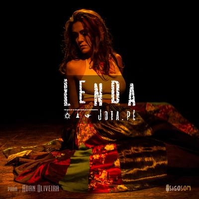 Lenda By Jota.pê's cover