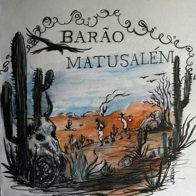 Barão Matusalém's cover