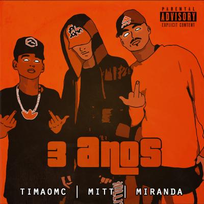 3 Anos By Miranda, TIMAO, MITT's cover