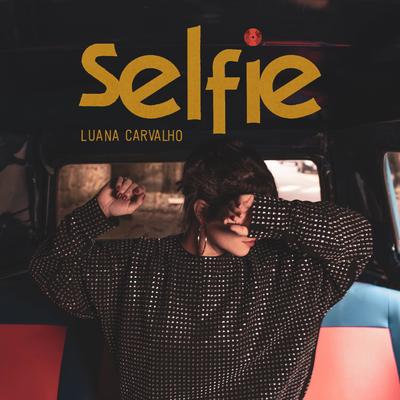 Selfie By Luana Carvalho's cover