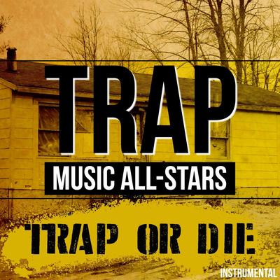 Trap or Die (Instrumental)'s cover