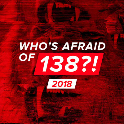 Who’s Afraid Of 138?! 2018's cover