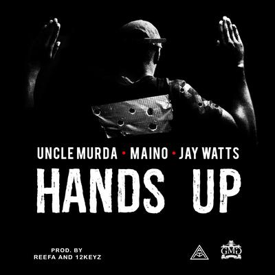 Hands Up (feat. Maino & Jay Watts) - Single's cover