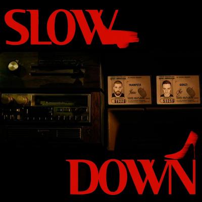 Slow Down By Trampsta, gonzi's cover