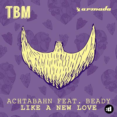 Like a New Love (Original Mix) By Achtabahn, Beady's cover