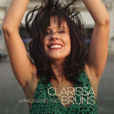 A Praça do Relógio By Clarissa Bruns's cover