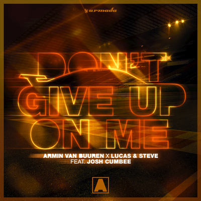 Don't Give Up On Me By Armin van Buuren, Lucas & Steve, Josh Cumbee's cover
