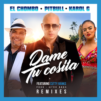Dame Tu Cosita (DJ Drew Remix) By Pitbull, El Chombo, KAROL G, Cutty Ranks's cover