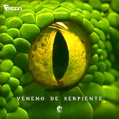 Veneno de Serpiente (Original Mix) By Frogg's cover